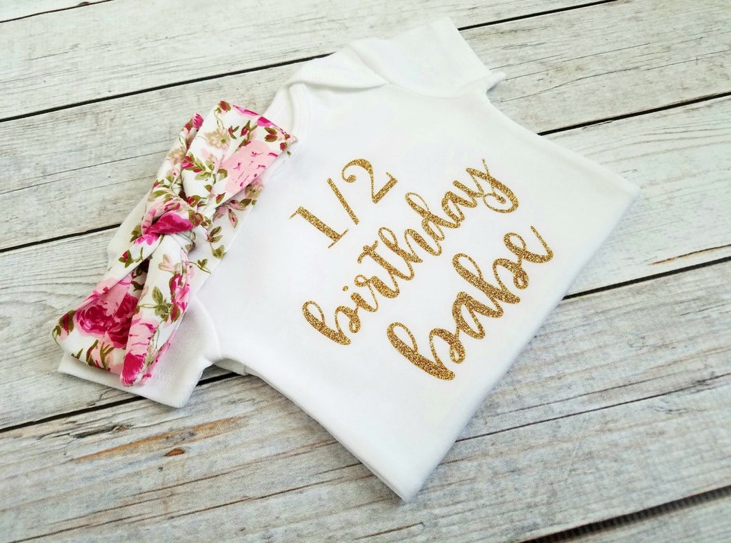 Half Birthday Babe Onesie